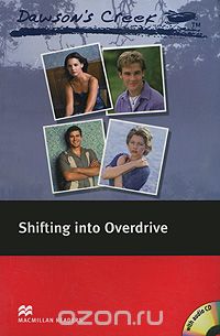 C. J. Anders - Dawson's Creek: Shifting into Overdrive: Elementary Level (+ 2 CD-ROM)