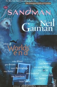 Нил Гейман - The Sandman: Volume 8: World's End