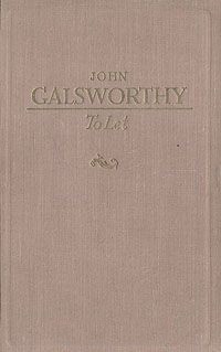 John Galsworthy - To Let