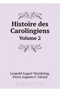 Histoire des Carolingiens