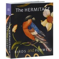 Л. Хейфец - The Hermitage: Birds and Flowers