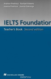 Rachael Roberts - Ielts Foundation: Teacher's Book