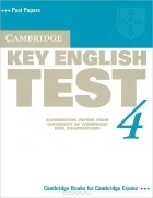  - Cambridge Key English Test 4: Examination Papers from University of Cambridge ESOL Examinations