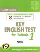  - Key English Test for Schools 1: Examination Papers from University of Cambridge ESOL Examinations without Answers