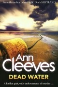 Ann Cleeves - Dead Water