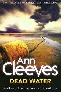 Ann Cleeves - Dead Water