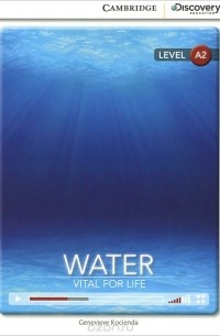 Женевьева Косьенда - Water: Vital for Life: Level A2