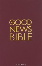 - Good News Bible