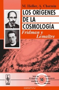  - Los origenes de la cosmologia: Fridman y Lemaitre