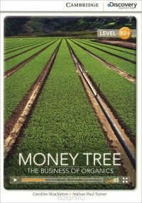  - Money Tree: The Business of Organics: Level B2+