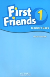 Susan Iannuzzi - First Friends 1: Teacher's Book