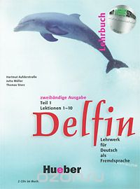  - Delfin 1: Lehrbuch: Lektionen 1-10 Teil 1 (+ 2 CD)
