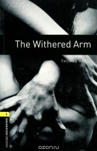 Томас Харди - The Withered Arm
