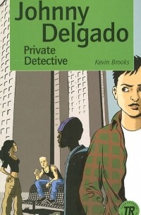 Кевин Брукс - Johnny Delgado: Private Detective: Level 2