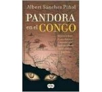 Albert Sánchez Piñol - Pandora en el Congo