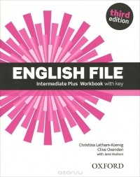  - English File: Intermediate Plus: Workbook with Key