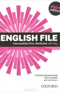 English File: Intermediate Plus: Workbook with Key