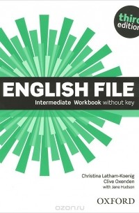 - English File: Intermediate: Workbook without Key