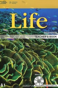 Майк Сэйер - Life: Beginner: Teacher's Book (+ 2 CD-ROM)