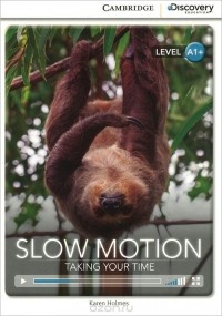 Karen Holmes - Slow Motion: Taking Your Time: Level A1+