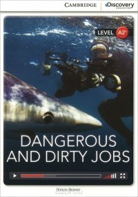 Simon Beaver - Dangerous and Dirty Jobs: Level A2+