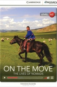 Женевьева Косьенда - On the Move: The Lives of Nomads: Level A2+