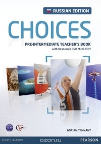 Adrian Tennant - Choices Pre-Intermediate: Teacher's Book (+ DVD-ROM)