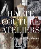  - The Haute Couture Atelier: The Artisans of Fashion