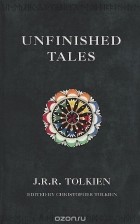 Джон Толкин - Unfinished Tales of Numenor and Middle-Earth