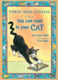 Sara Swan Miller - Three More Stories You Can Read to Your Cat