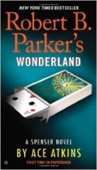 Эйс Аткинс - Robert B. Parker&#039;s Wonderland
