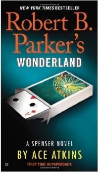 Эйс Аткинс - Robert B. Parker's Wonderland