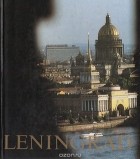  - Leningrad. Architectural Landmarks and Places of Interest