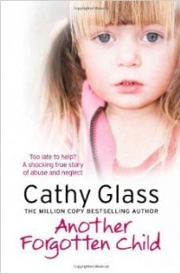 Cathy Glass - Another Forgotten Child