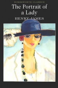 Henry James - The Portrait of a Lady