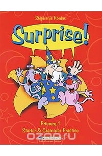 Stephanie Kordas - Surprise! Primary 1: Starter and Grammar Practice: Teacher's Book Pack