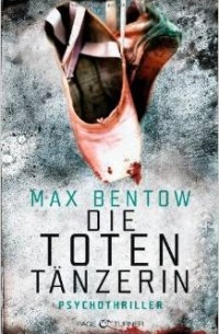 Max Bentow - Die Totentänzerin