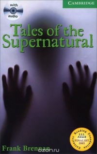 Фрэнк Бреннан - Tales of the Supernatural ( + 2 CD) (сборник)