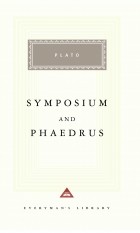 Plato - Symposium and Phaedrus