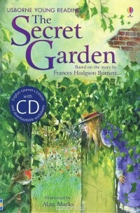Фрэнсис Элиза Бёрнетт - The Secret Garden. Frances Hodgson Burnett (+ CD)