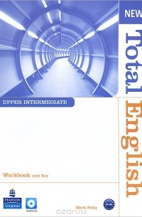 Mark Foley - New Total English: Upper Intermediate: Workbook with Key (+ CD)