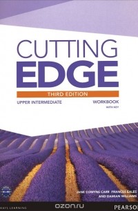  - Cutting Edge: Upper Intermediate: Workbook with Key
