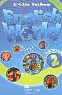 - English World 2: Teacher's Guide
