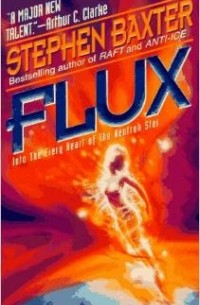 Stephen Baxter - Flux (Xeelee Sequence)