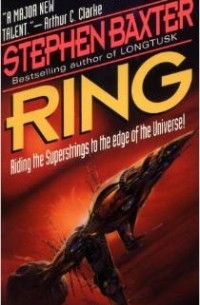 Stephen Baxter - Ring (Xeelee Sequence)
