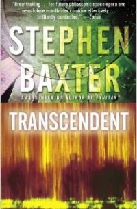 Stephen Baxter - Transcendent
