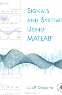 Luis F. Chaparro - Signals and Systems Using MATLAB