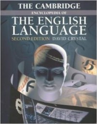 David Crystal - The Cambridge Encyclopedia of the English Language