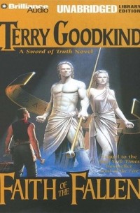 Terry Goodkind - Faith of the Fallen