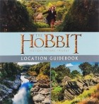 Ian Brodie - The Hobbit: Motion Picture Trilogy: Location Guidebook